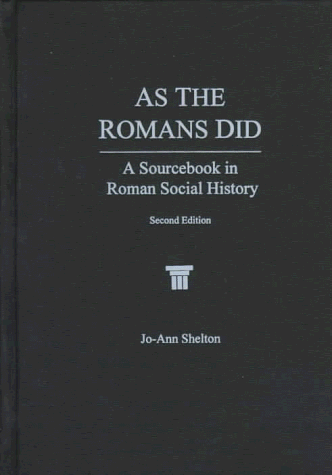 Beispielbild fr As the Romans Did : A Sourcebook in Roman Social History zum Verkauf von Better World Books