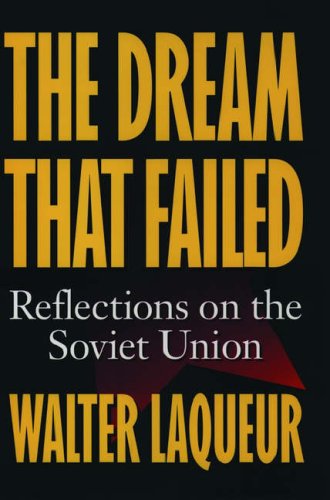 Beispielbild fr The Dream That Failed : Reflections on the Soviet Union zum Verkauf von Better World Books