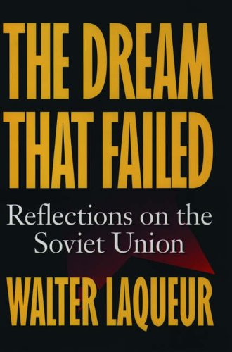 Imagen de archivo de The Dream That Failed: Reflections on the Soviet Union a la venta por Booketeria Inc.
