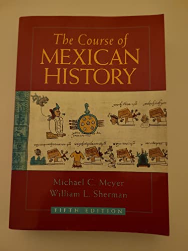 9780195089806: The Course of Mexican History