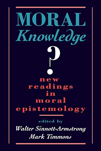 Beispielbild fr Moral Knowledge: New Readings in Moral Epistemology zum Verkauf von ThriftBooks-Dallas