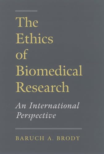 Beispielbild fr The Ethics of Biomedical Research : An International Perspective zum Verkauf von Better World Books