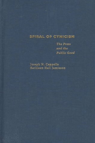 9780195090635: Spiral of Cynicism: Press and the Public Good