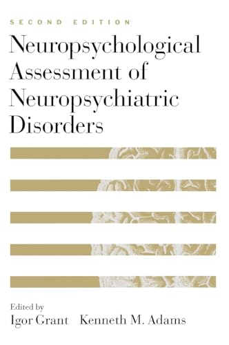 Imagen de archivo de Neuropsychological Assessment of Neuropsychiatric Disorders a la venta por Better World Books