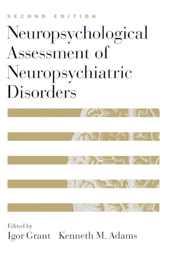 Stock image for Neuropsychological Assessment of Neuropsychiatric Disorders for sale by Better World Books