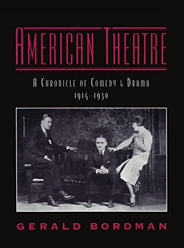 Beispielbild fr American Theatre : A Chronicle of Comedy and Drama, 1914-1930 zum Verkauf von Better World Books