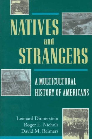 Beispielbild fr Natives and Strangers : A Multicultural History of Americans zum Verkauf von Better World Books