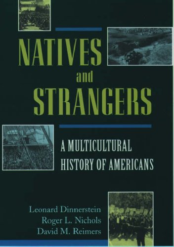 Imagen de archivo de Natives and Strangers: A Multicultural History of Americans a la venta por Blue Vase Books
