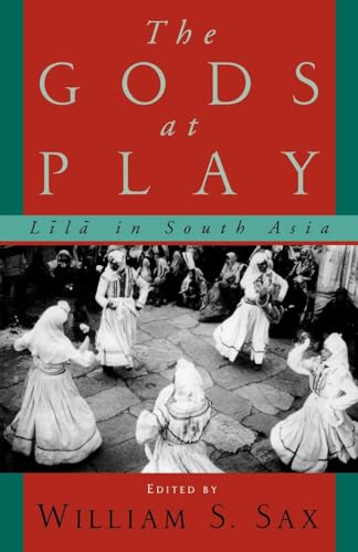 Beispielbild fr The Gods at Play: Lila in South Asia zum Verkauf von HPB-Ruby