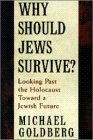 9780195091090: Why Should Jews Survive?: Looking Past the Holocaust Toward a Jewish Future