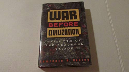 9780195091120: War Before Civilization