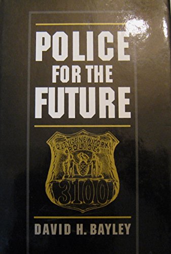 9780195091168: Police for the Future (Studies in Crime & Public Policy)