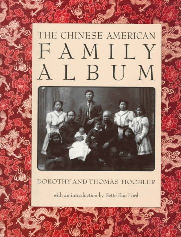 Stock image for The Chinese American Family Album (American Family Albums) for sale by 369 Bookstore