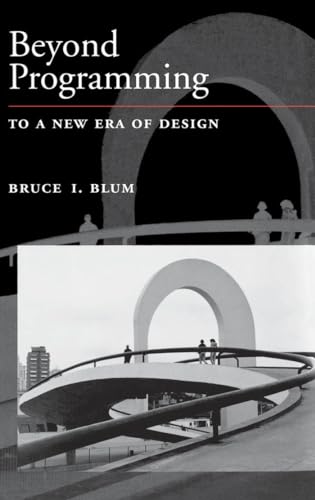 Stock image for Beyond Programming: To a New Era of Design (Johns Hopkins Applied Physics Laboratory) for sale by Ergodebooks