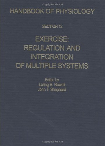 9780195091748: Exercise: Regulation and Integration of Multiple Systems (Section 12) (Handbook of Physiology)