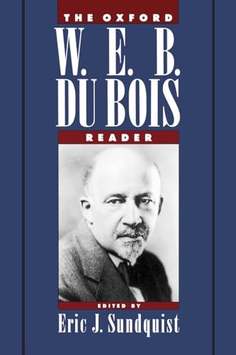 Stock image for The Oxford W. E. B. Du Bois Reader for sale by SecondSale