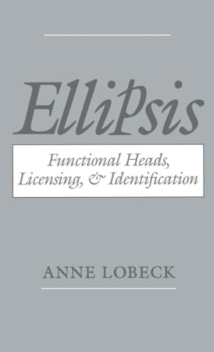 Stock image for Ellipsis: functional heads, licensing, and identification. for sale by William H. Allen Bookseller