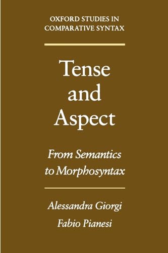 9780195091939: Tense and Aspect: From Semantics to Morphosyntax (Oxford Studies in Comparative Syntax)