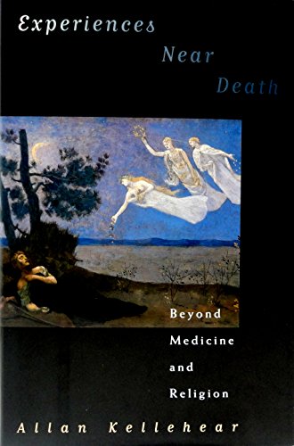 Stock image for Experiences Near Death: Beyond Medicine and Religion for sale by Chaparral Books