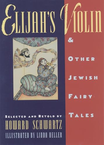 Beispielbild fr Elijahs Violin and Other Jewish Fairy Tales zum Verkauf von Blue Vase Books