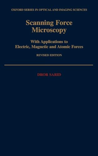 9780195092042: Scanning Force Microscopy: With Applications to Electric, Magnetic and Atomic Forces: 5 (Oxford Series in Optical and Imaging Sciences)