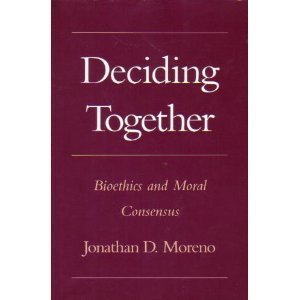 Imagen de archivo de Deciding Together : Bioethics and Moral Consensus a la venta por Better World Books