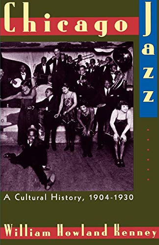 Beispielbild fr Chicago Jazz: A Cultural History, 1904-1930 zum Verkauf von HPB-Red