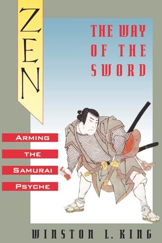 Imagen de archivo de Zen and the Way of the Sword : Arming the Samurai Psyche a la venta por Better World Books