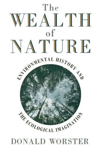 9780195092646: The Wealth of Nature: Environmental History and the Ecological Imagination