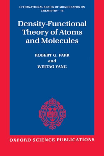 9780195092769: Density-Functional Theory of Atoms and Molecules (International Series of Monographs on Chemistry)