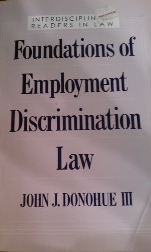 9780195092813: Foundations of Employment Discrimination Law (Interdisciplinary Readers in Law S.)