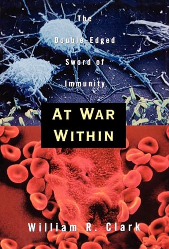 Beispielbild fr At War Within : The Double-Edged Sword of Immunity zum Verkauf von Better World Books