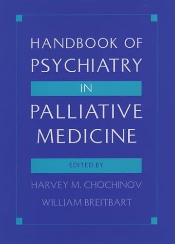 Stock image for Handbook of Psychiatry in Palliative Medicine for sale by Better World Books: West