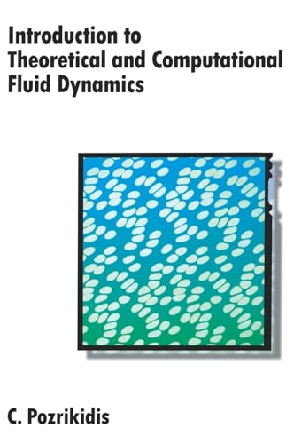 Stock image for Introduction to Theoretical and Computational Fluid Dynamics for sale by ThriftBooks-Atlanta