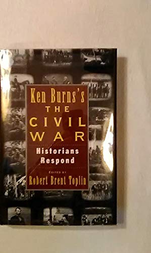 Stock image for Ken Burn's Civil War: Historians Respond for sale by Pella Books