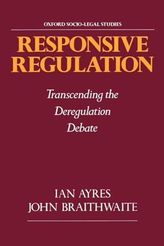 Beispielbild fr Responsive Regulation: Transcending the Deregulation Debate zum Verkauf von Anybook.com