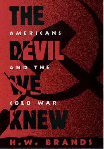 9780195093773: Devil We Knew: Americans and the Cold War