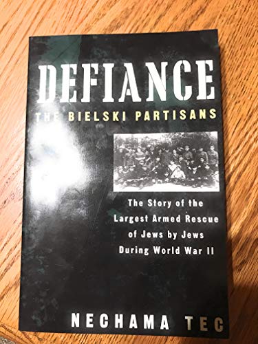 9780195093902: Defiance: The Bielski Partisans