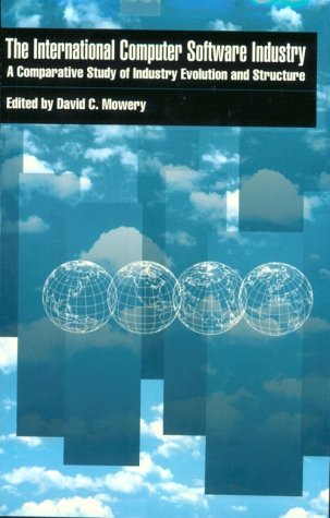 Stock image for The International Computer Software Industry : A Comparative Study of Industry Evolution and Structure for sale by Better World Books