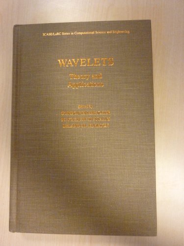 Stock image for Wavelets: Theory and Applications (ICASE/LaRC Series in Computational Science and Engineering) for sale by Phatpocket Limited