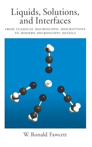 Stock image for Liquids, Solutions, and Interfaces: From Classical Macroscopic Descriptions to Modern Microscopic Details (Topics in Analytical Chemistry) for sale by Housing Works Online Bookstore