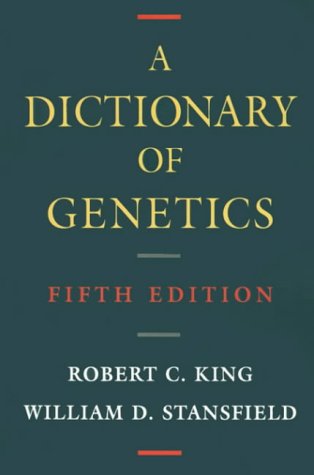 Stock image for Dictionary of Genetics for sale by Bookmonger.Ltd