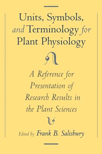 Imagen de archivo de Units, Symbols, and Terminology for Plant Physiology: A Reference for Presentation of Research Results in the Plant Sciences a la venta por Anybook.com