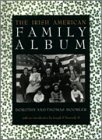 The Irish American Family Album (American Family Albums)