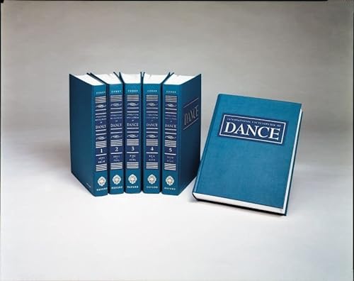 INTERNATIONAL ENCYCLOPEDIA OF DANCE: 6 VOLUMES COMPLETE