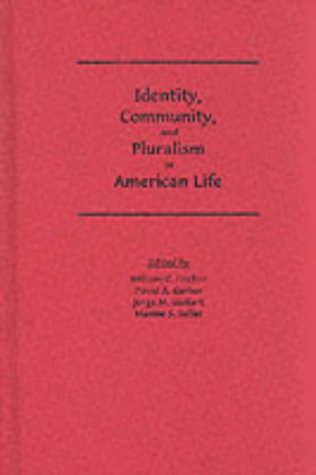 Beispielbild fr Identity, Community and Pluralism in American Life zum Verkauf von Reuseabook