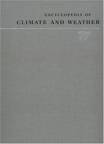 Stock image for Encyclopedia of Climate and Weather: 2-Volume Set for sale by Ergodebooks