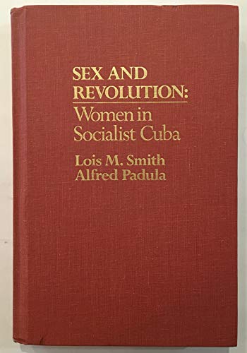 9780195094909: Sex and Revolution: Women in Socialist Cuba