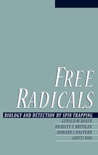Imagen de archivo de Free Radicals: Biology and Detection by Spin Trapping a la venta por Midtown Scholar Bookstore