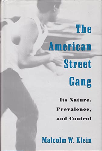 Beispielbild fr The American Street Gang : Its Nature, Prevalence, and Control zum Verkauf von Better World Books